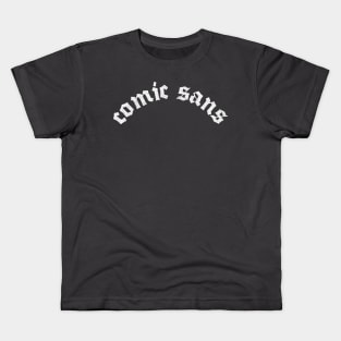 Comic Sans / Fan Art Font Parody Design Kids T-Shirt